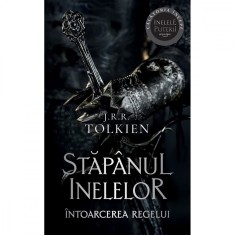 Intoarcerea Regelui - J.R.R. Tolkien, editia 2023