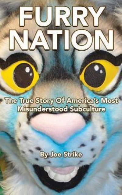 Furry Nation: The True Story of America&#039;s Most Misunderstood Subclulture