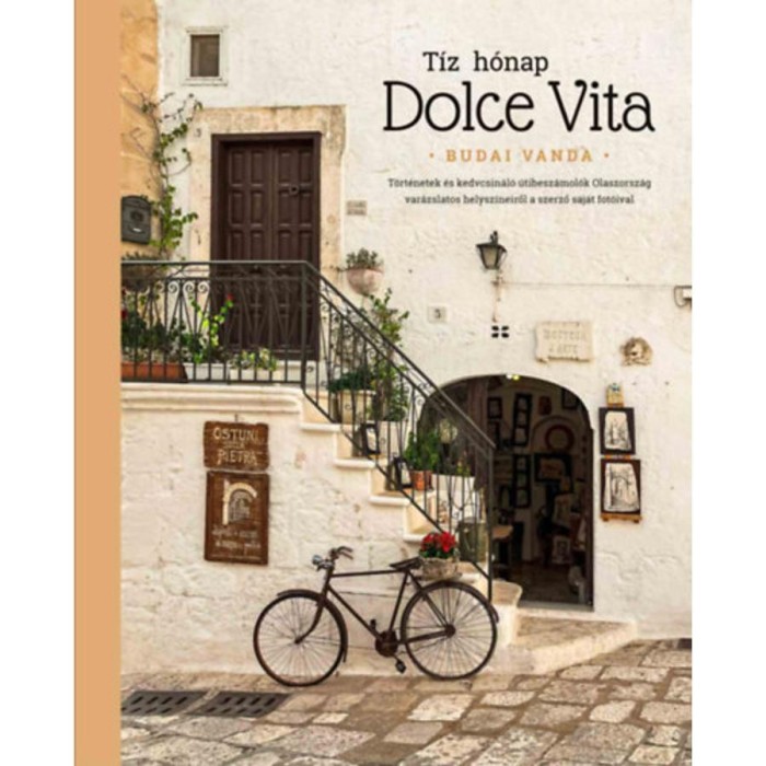 T&iacute;z h&oacute;nap Dolce Vita - Budai Vanda