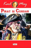 Pirat si corsar - Karl May, Aldo Press