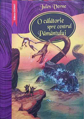 O CALATORIE SPRE CENTRUL PAMANTULUI-JULES VERNE foto