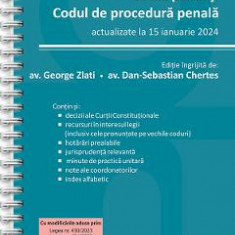 Codul penal si Codul de procedura penala Act. 15 ianuarie 2024 Ed. Spiralata