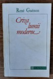 Criza lumii moderne, Rene Guenon, Humanitas