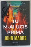 TU M - AI UCIS PRIMA , roman de JOHN MARRS , 2026