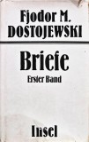 Cumpara ieftin Briefe, Erster Band (volumul I) - 1984 - Fjodor M. Dostojewski (@R7)