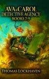 Ava &amp; Carol Detective Agency: Books 7-9 (Ava &amp; Carol Detective Agency Series Book 3)