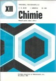 Chimie. Manual pentru clasele a XII-a - C. D. Albu, I. Ionescu, Stefan Ilie