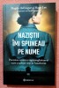 Nazistii imi spuneau pe nume - Auschwitz. Magda Hellinger, Maya Lee. Editura Bookzone, 2022. Istorie, 288 pagini