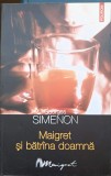 Maigret si Batrana Doamna - Georges Simenon - Politist, Mistery &amp; Thriller, Colectia Maigret, Editura Polirom, Romana, Paperback