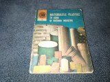 DUMITRU CHETRARU - MATERIALELE PLASTICE IN CASA SI GRADINA NOASTRA