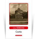Gorila - Liviu Rebreanu