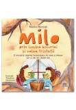 Milo prin lumina bucuriei si valea tristetii - Monica Mereuta - Didactica Publishing House