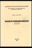 Initiere in psihologia educatiei Note de curs / Maria-Elena Druta