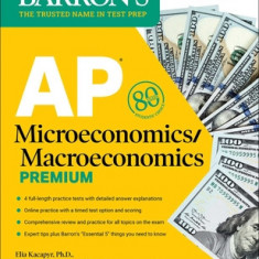 AP Microeconomics/Macroeconomics Premium, 2023: 4 Practice Tests Comprehensive Review + Online Practice