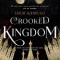 Crooked Kingdom: A Sequel to Six of Crows