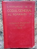 C HAMANGIU CODUL GENERAL AL ROMANIEI CODURILE ROMANIEI VOL XXXI 1943