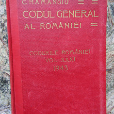 C HAMANGIU CODUL GENERAL AL ROMANIEI CODURILE ROMANIEI VOL XXXI 1943