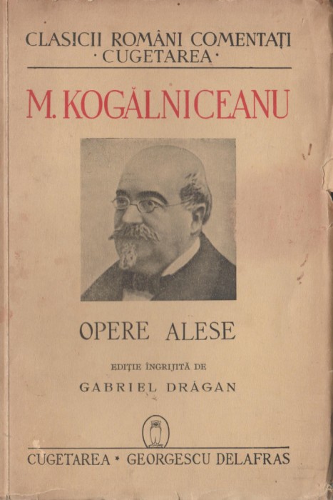 Mihail Kogalniceanu - Opere alese
