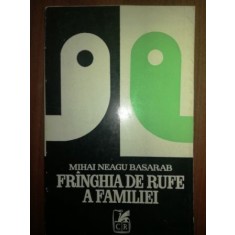 Fringhia de rufe a familiei- Mihai Neagu Basarab