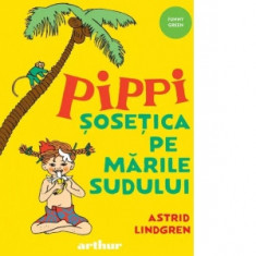 Pippi Sosetica pe Marile Sudului - Astrid Lindgren