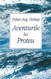 Aventurile lui Proteu - Stefan Aug. Doinas