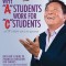 Why &quot;&quot;A&quot;&quot; Students Work for &quot;&quot;C&quot;&quot; Students and Why &quot;&quot;B&quot;&quot; Students Work for the Government: Rich Dad&#039;s Guide to Financial Education for Parents
