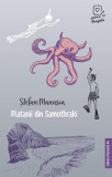 Platanii din Samothraki (Prima dragoste), Editura Paralela 45