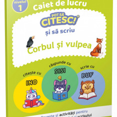 Pot să citesc și să scriu! Nivelul 1 Corbul și vulpea