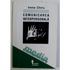 COMUNICAREA INTERPERSONALA de IRENA CHIRU , 2003