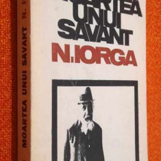 Moartea unui savant: N. Iorga – Mihai Stoian