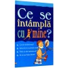 Ce se intampla cu mine - pentru baieti - Alex Frith, Curtea Veche