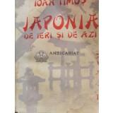 Japonia de ieri si azi (1942) - 1942 - Ioan Timus ($R56)