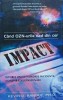 Impact. Cand OZN-urile cad din cer - Kevin D. Randle, Daksha, 2011, 326 pagini, OZN, paranormal, stare f. buna