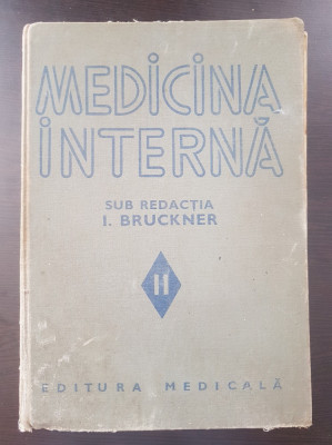 MEDICINA INTERNA - Bruckner (volumul II) foto