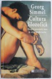 Cultura filozofica. Despre aventura, sexe si criza modernului (Culegere de eseuri) &ndash; Georg Simmel