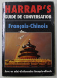 HARRAP &#039;S GUIDE DE CONVERSATION FRANCAIS - CHINOIS , par LEXUS , 1998