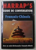 HARRAP &#039;S GUIDE DE CONVERSATION FRANCAIS - CHINOIS , par LEXUS , 1998