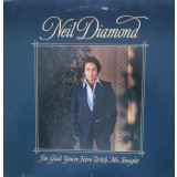 VINIL LP Neil Diamond &lrm;&ndash; I&#039;m Glad You&#039;re Here With Me Tonight (VG)