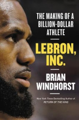 Lebron, Inc.: The Making of a Billion-Dollar Athlete foto