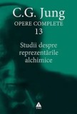 Studii despre reprezentarile alchimice. Seria Opere Complete. Volumul 13/C.G. Jung
