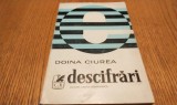 DOINA CIUREA (dedicatie-autograf) - Descifrari - Editura Cartea Romaneasca, 1977, 220 p.; tiraj: 2470 ex.; coperta originala