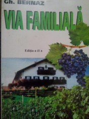 Gh. Bernaz - Via familiala (Editia: 2001) foto