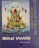 Mihai Vintila - Naufragiat pe insula naivilor (editie bilingva) - Editori Gheorghe Jurma, Ada Cruceanu (ed. Timpul, Resita, Banat, arta naiva)