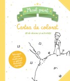 Cumpara ieftin Micul prinț. Carte de colorat cu 40 de desene și activități