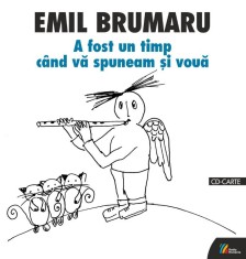 A fost un timp cand va spuneam si voua (carte + CD audiobook) - Casa Radio