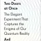 Through Two Doors at Once: The Elegant Experiment That Captures the Enigma of Our Quantum Reality