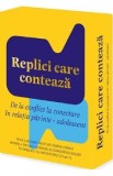 Replici care conteaza. De la conflict la conectare in relatia parinte-adolescent - Gyorgy Gaspar