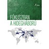 F&oacute;kuszban a hidegh&aacute;bor&uacute;