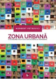Zona urbană - Paperback brosat - Norbert Petrovici - Tact