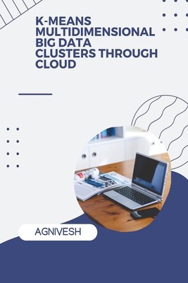 K-Means Multidimensional Big Data Clusters Through Cloud foto